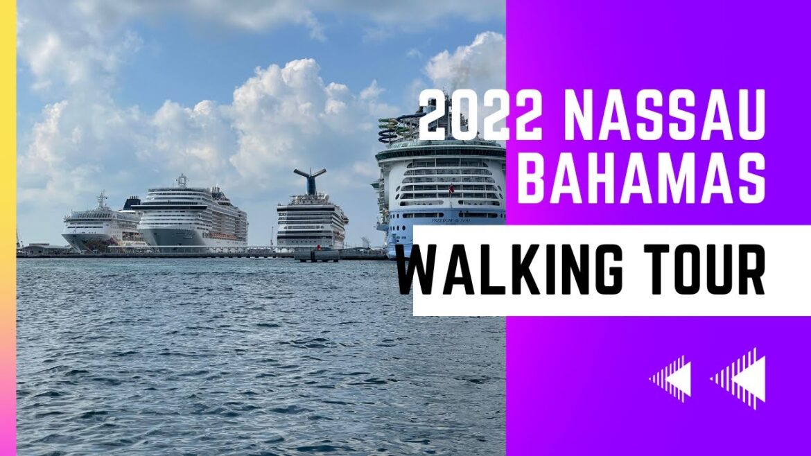 NASSAU WALKING TOUR 2022#ncl#bahamas