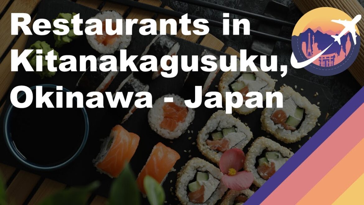 Restaurants in Kitanakagusuku, Okinawa - Japan