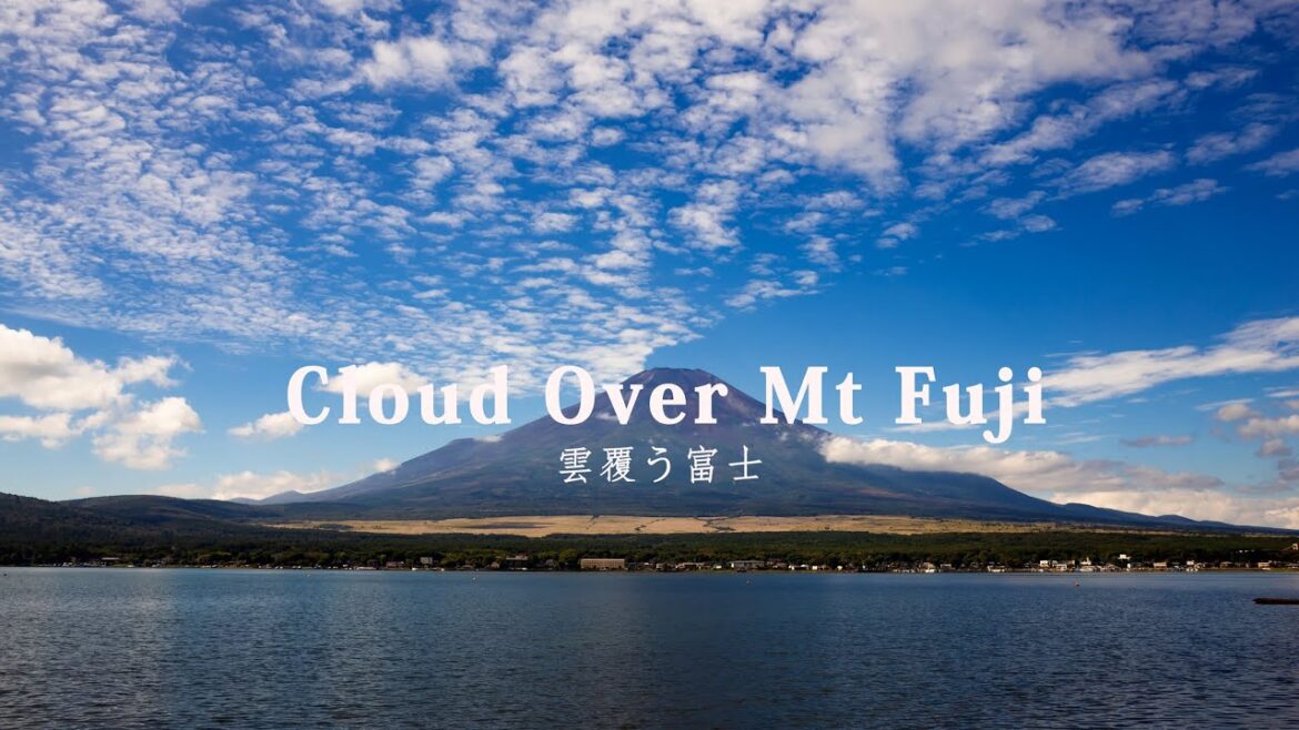 Cloud Over Mt Fuji 雲覆う富士/ time-lapse hyperlapse