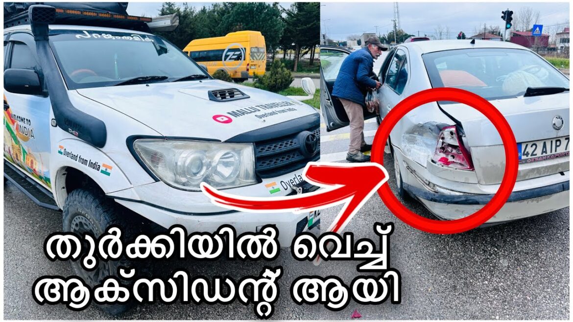 [EP:79] തുർക്കിയിൽ വെച്ച് വണ്ടി  ACCIDENT ആയി  !!