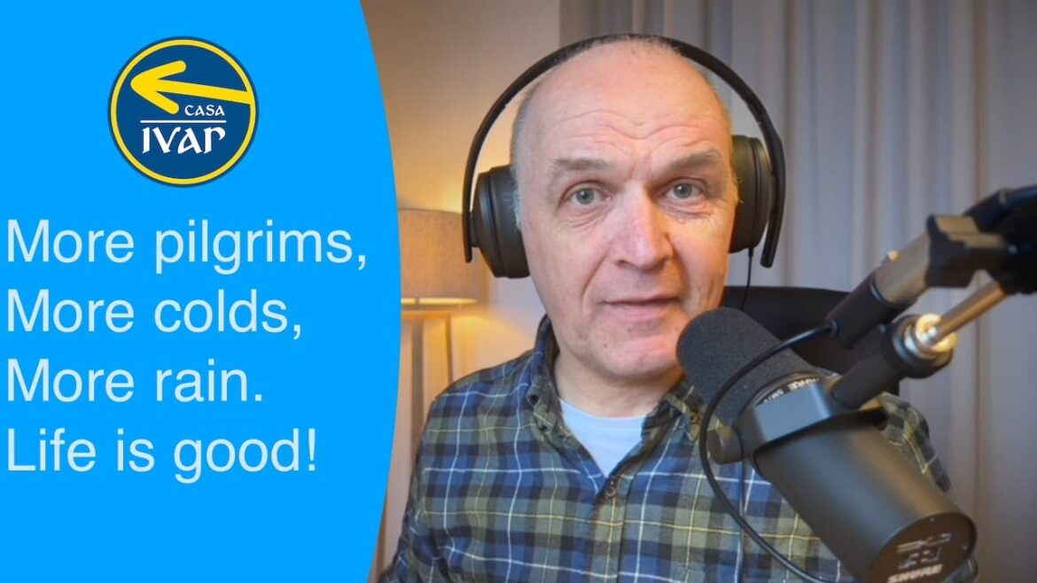 More pilgrims, more colds, more rain. Life is good!