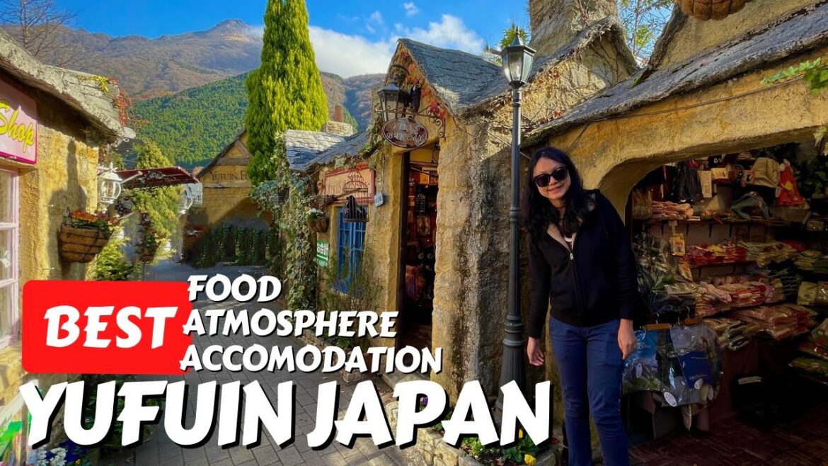 ONLY THE BEST: YUFUIN Japan (MUST VISIT!) ONLY THE BEST: YUFUIN Japan (MUST VISIT!)