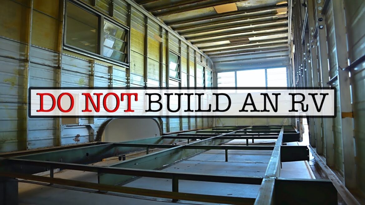 TOP 8 REASONS WHY NOT TO BUILD YOUR OWN RV – JUST BUY ONE! TOP 8 REASONS WHY NOT TO BUILD YOUR OWN RV - JUST BUY ONE!