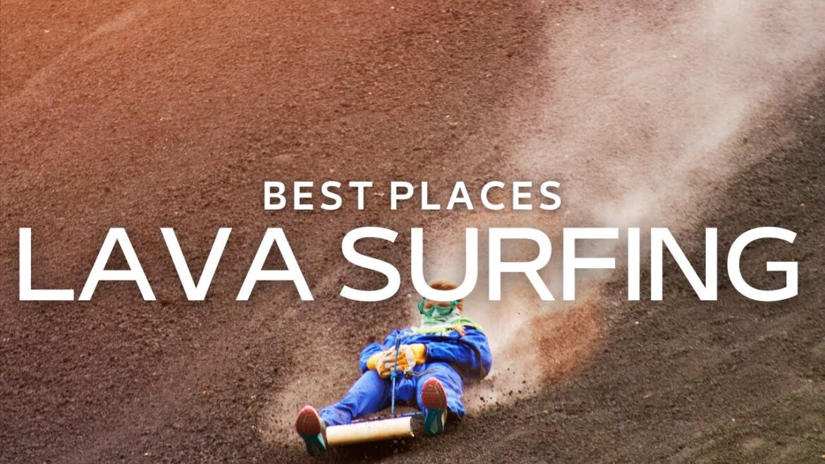 LAVA SURFING Destinations | Best 6 Volcano Places To Go | Adventure Travel Video LAVA SURFING Destinations | Best 6 Volcano Places To Go | Adventure Travel Video