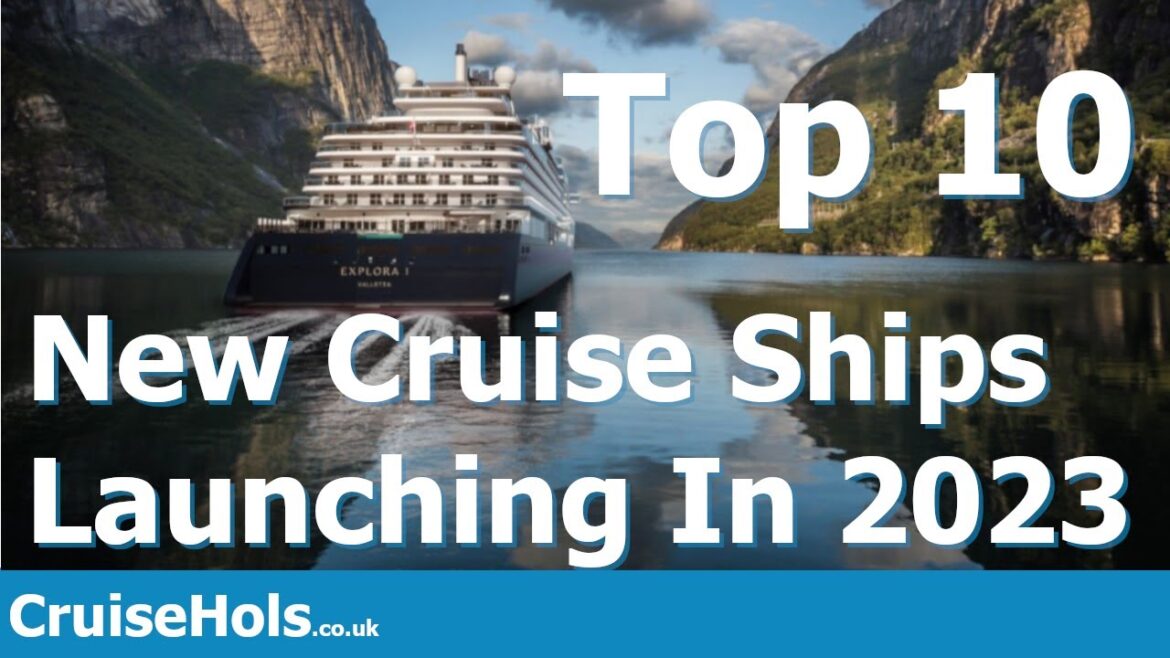 Top 10 New Cruise Ships Launching In 2023 | CruiseHols Guide To The Best New 2023 Cruise Ships Top 10 New Cruise Ships Launching In 2023 | CruiseHols Guide To The Best New 2023 Cruise Ships