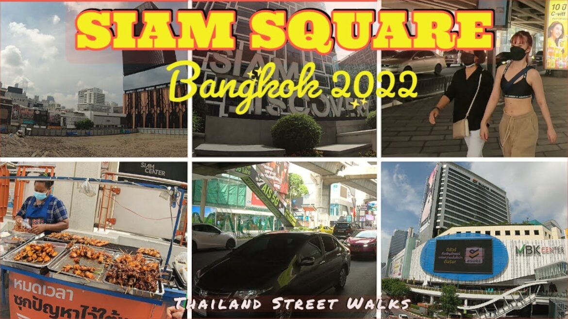 Siam Square Bangkok 2022 - Thailand Walking Tour Vlog 2022