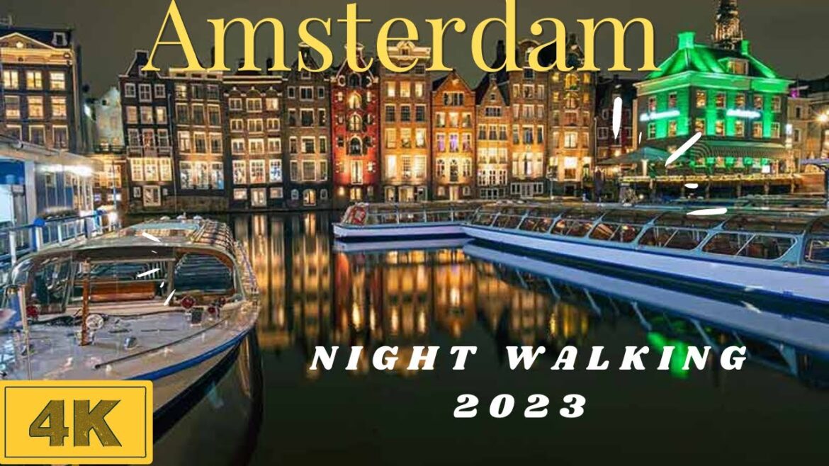 Amsterdam Night walking tour crazy Night.   {4K 60 FPS} Amsterdam Night walking tour crazy Night.   {4K 60 FPS}