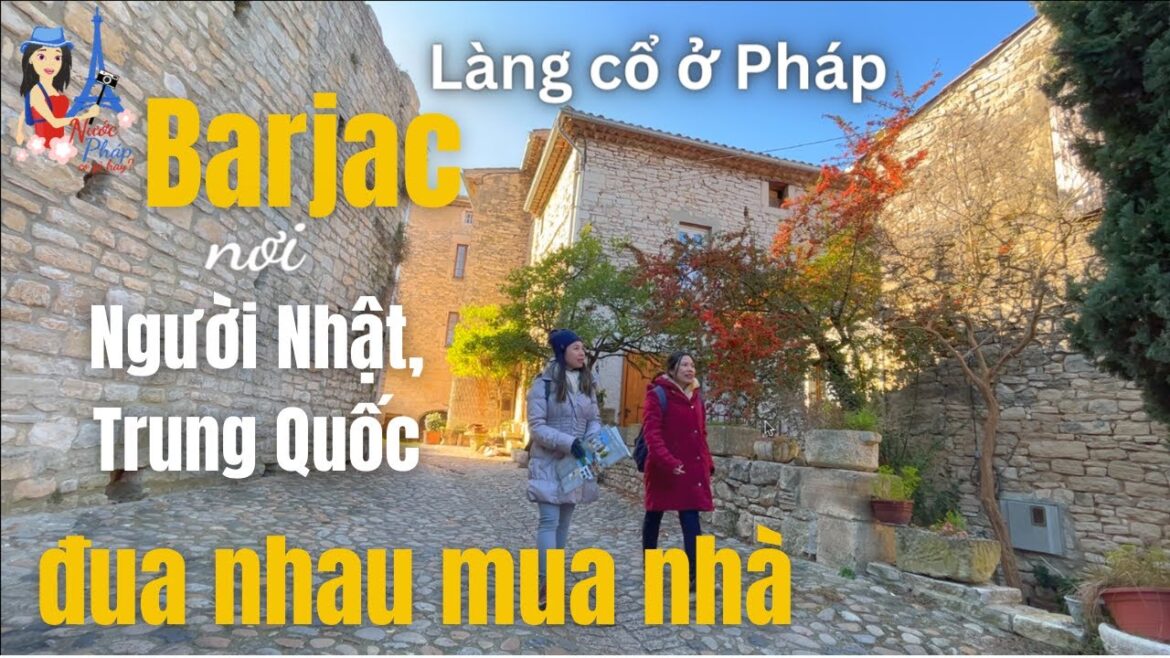 Barjac - làng cổ Pháp đẹp mà giá nhà rẻ đến bất ngờ| Du lịch Pháp | Cuộc sống Pháp