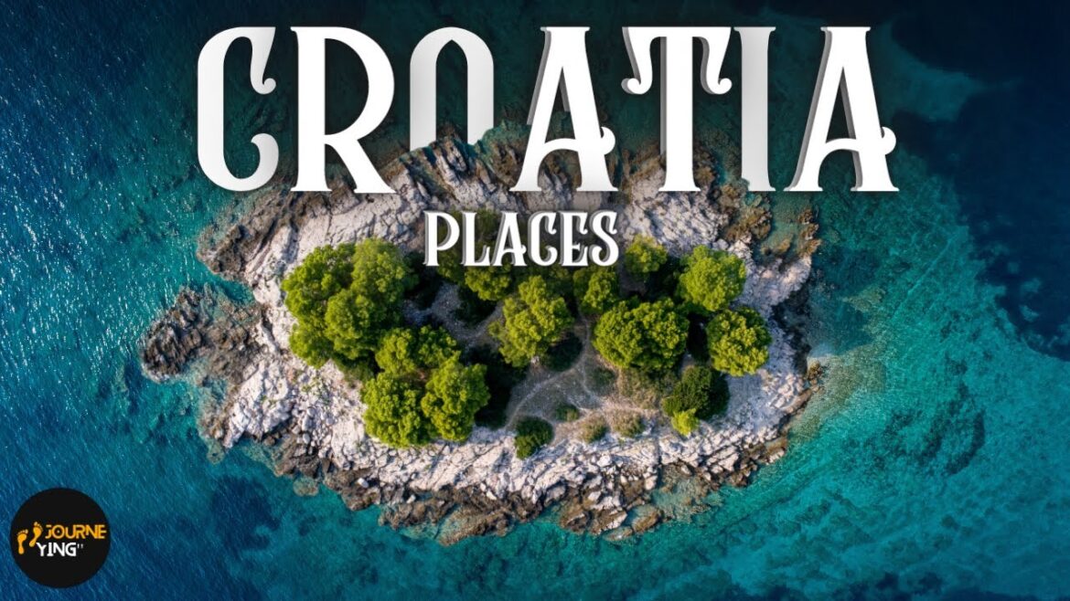 Discover the Magic of Croatia: Top 10 Best Places to Visit | Journeying Channel