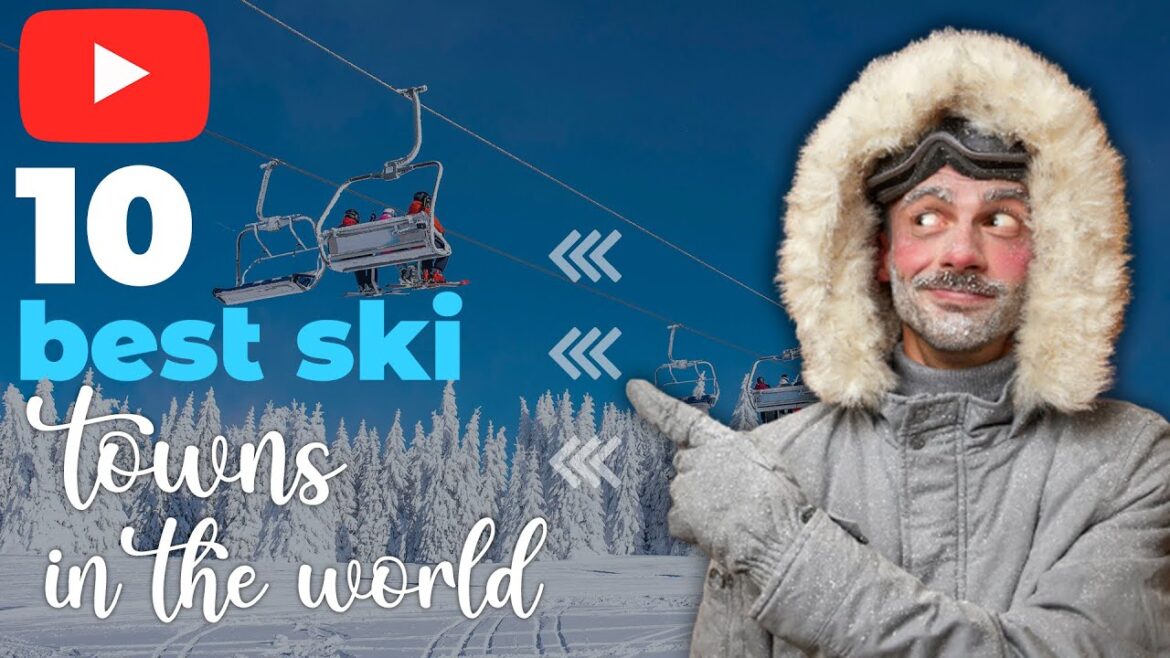 Top 10 Ski Resorts In the World - 2023