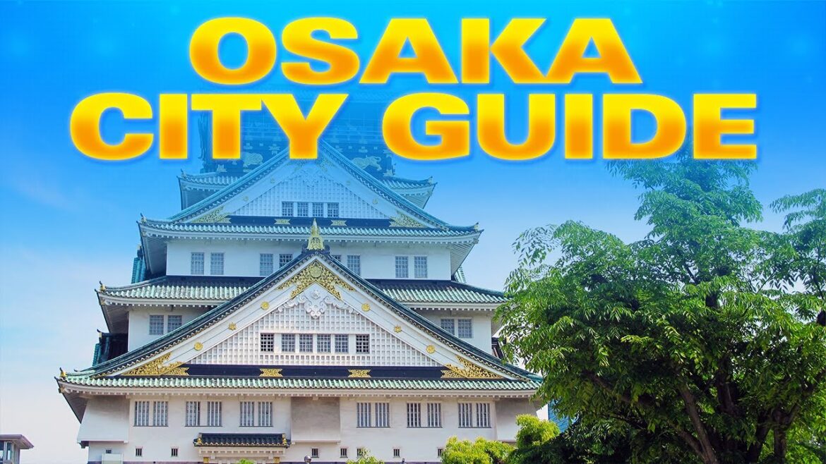 Top 8 things to do in Osaka, Japan- Osaka Travel Guide Top 8 things to do in Osaka, Japan- Osaka Travel Guide