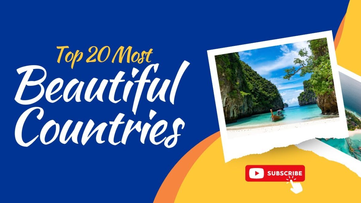 20 Most Beautiful Countries In The World | Travel Guide 2023 20 Most Beautiful Countries In The World | Travel Guide 2023