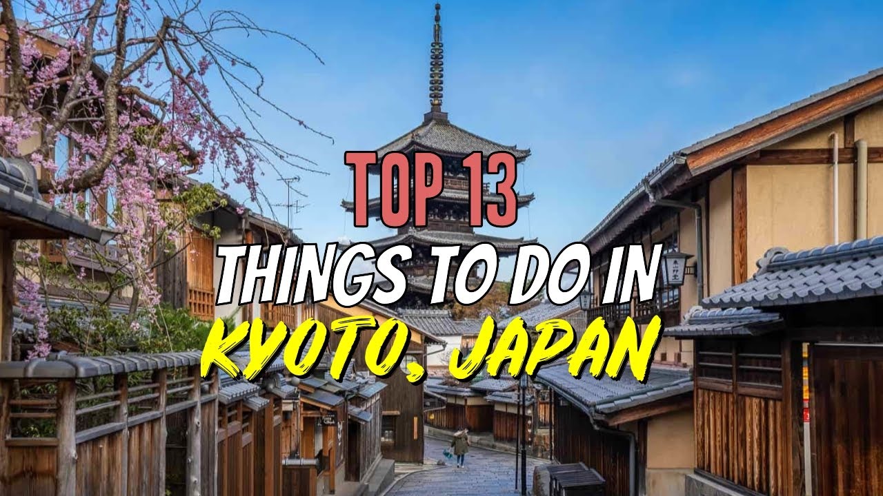 Top 13 Things To Do In Kyoto Japan Alo Japan Top 13 Things To Do In Kyoto Japan Alo Japan