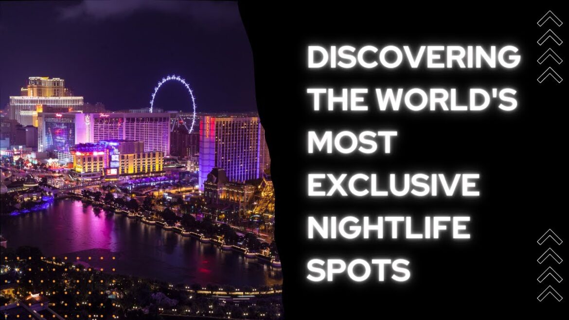 The Billionaire's Sphere: Discovering the World's Most Exclusive Nightlife Spots 2023