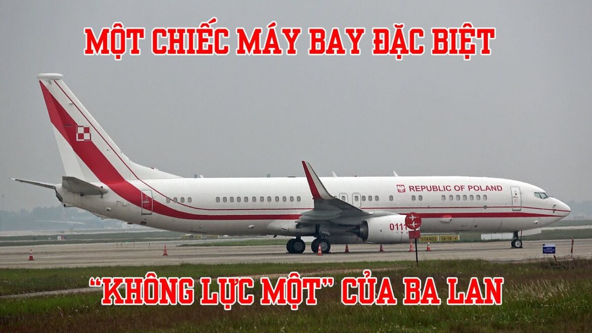 Gặp một chiếc máy bay đặc biệt của Ba Lan.