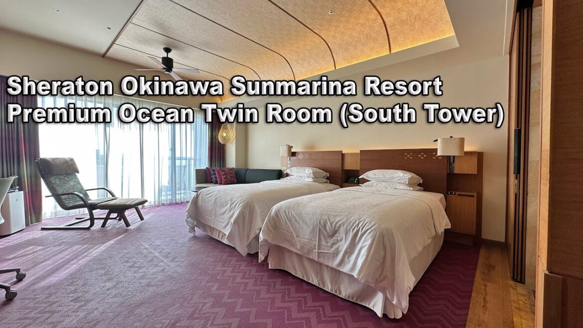 Sheraton Okinawa Sunmarina Resort Premium Ocean Twin Room (South Tower)