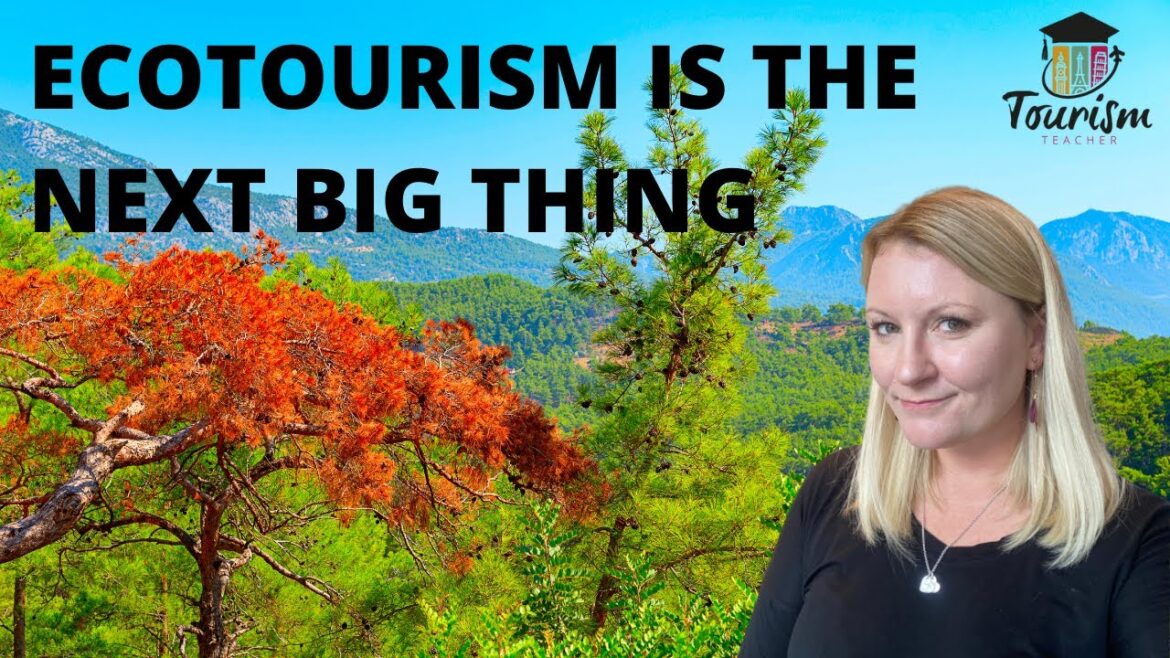 What Is Ecotourism & Why Should We Be Ecotourists? What Is Ecotourism & Why Should We Be Ecotourists?