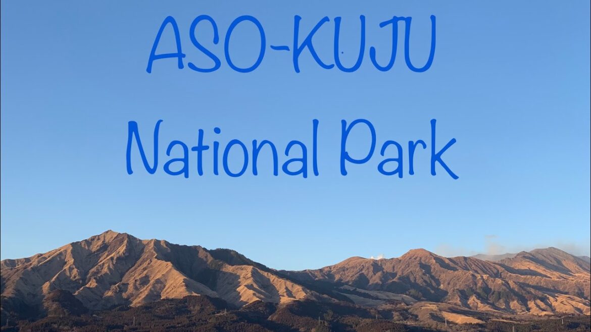 11.1 ASO-KUJU National Park