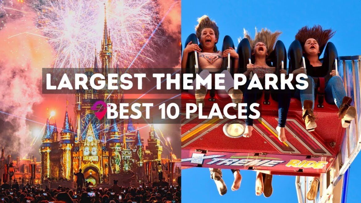 Top 10 Largest Theme Parks in the World - Travel Guide Video