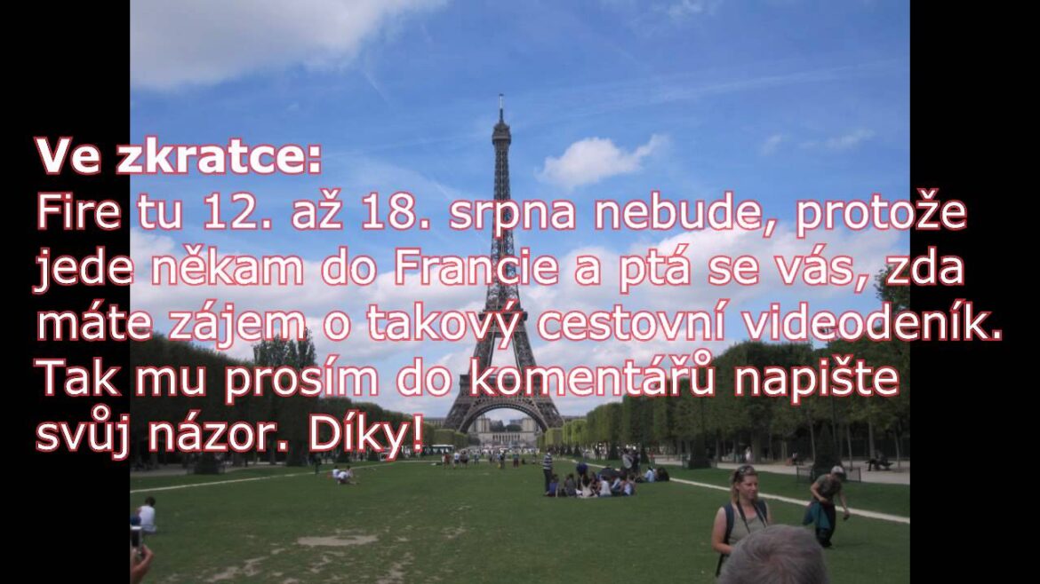 DŮLEŽITÉ: Má nepřítomnost + cestovní videodeník