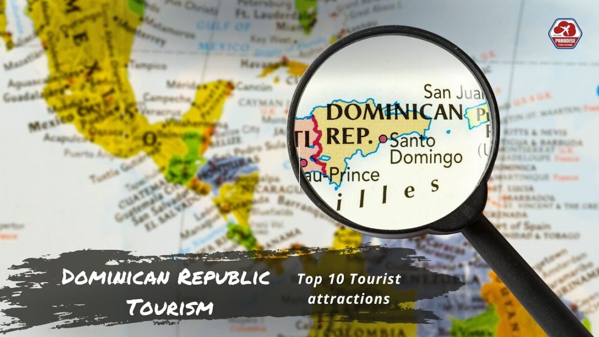 Dominican Republic tourism - The paradise island