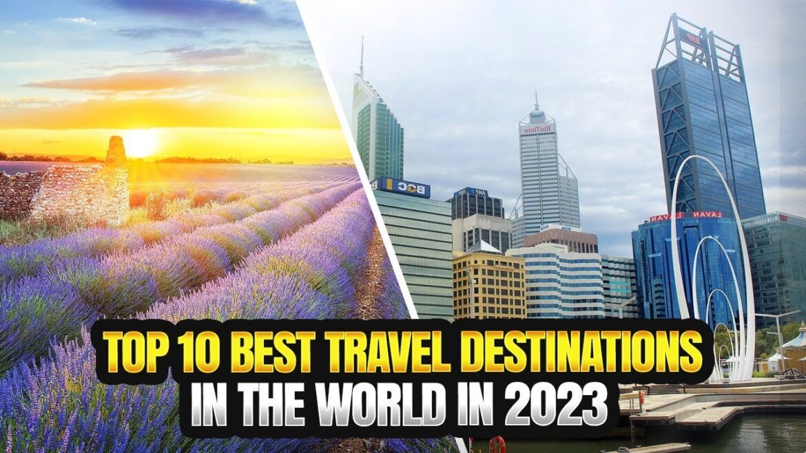 Amazing Places You Have to Visit in 2023 🚢 Top 10 Best Travel Destinations #besttraveldestinations