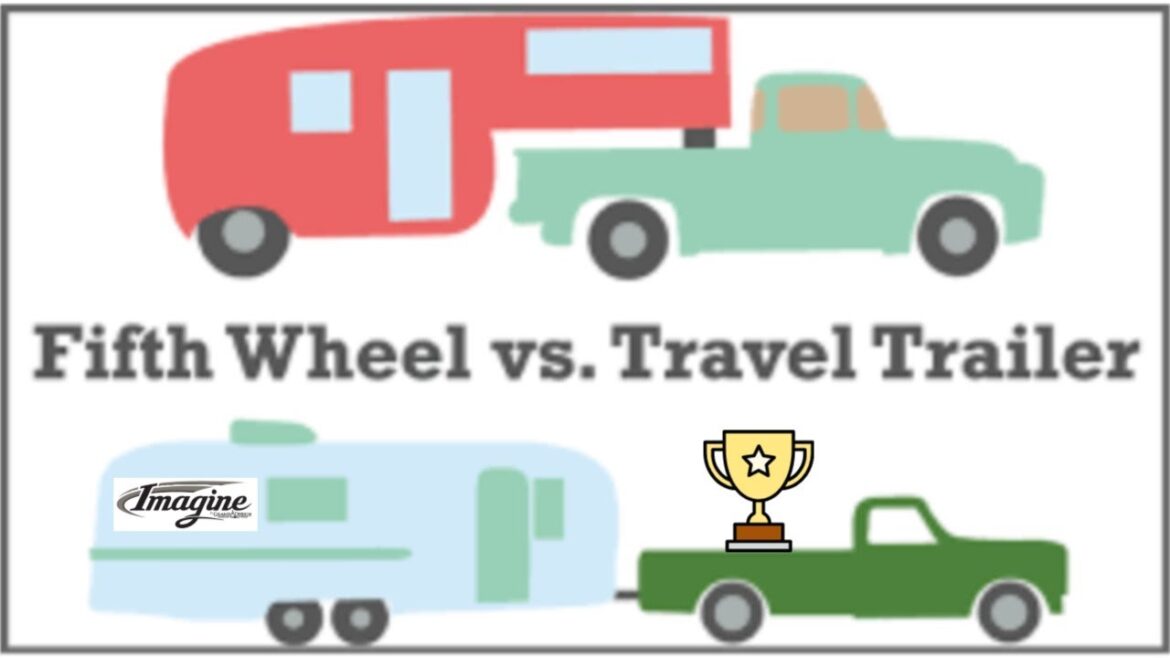 5 Reasons Why We Chose a Travel Trailer Over a 5th Wheel 5 Reasons Why We Chose a Travel Trailer Over a 5th Wheel