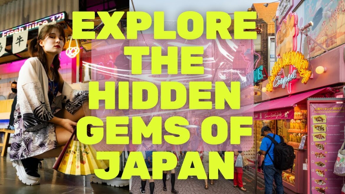 Exploring the Hidden Gems of Japan Exploring the Hidden Gems of Japan