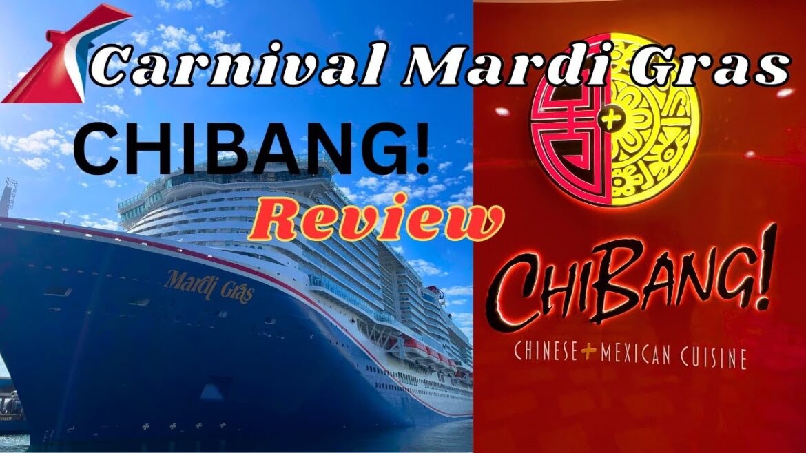 Carnival Mardi Gras 2023 | Chibang Restaurant Review – Chinese + Mexican Food Cuisine Carnival Mardi Gras 2023 | Chibang Restaurant Review - Chinese + Mexican Food Cuisine