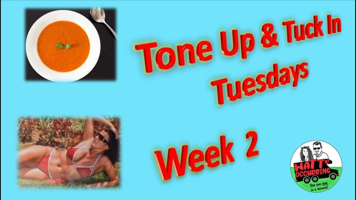 Tone Up & Tuck In Tuesdays #2 Tone Up & Tuck In Tuesdays #2