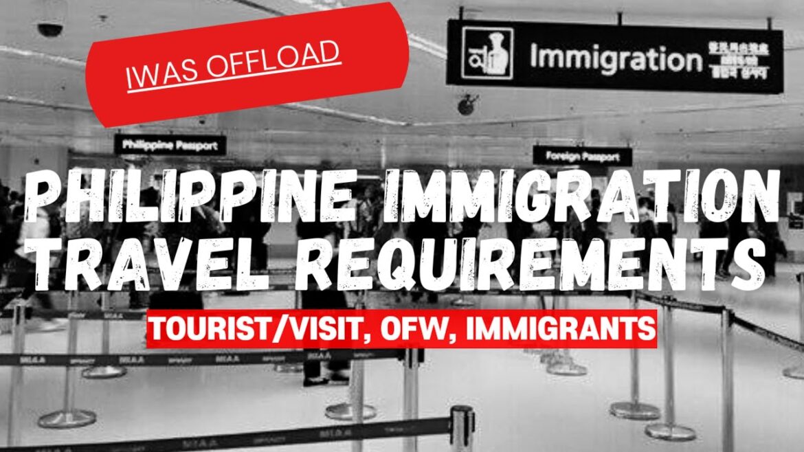 ANO ANG MGA DOCUMENTS NA DAPAT IHANDA SA PHILIPPINE IMMIGRATION KAPAG MAG TRAVEL ABROAD IWAS OFFLOAD