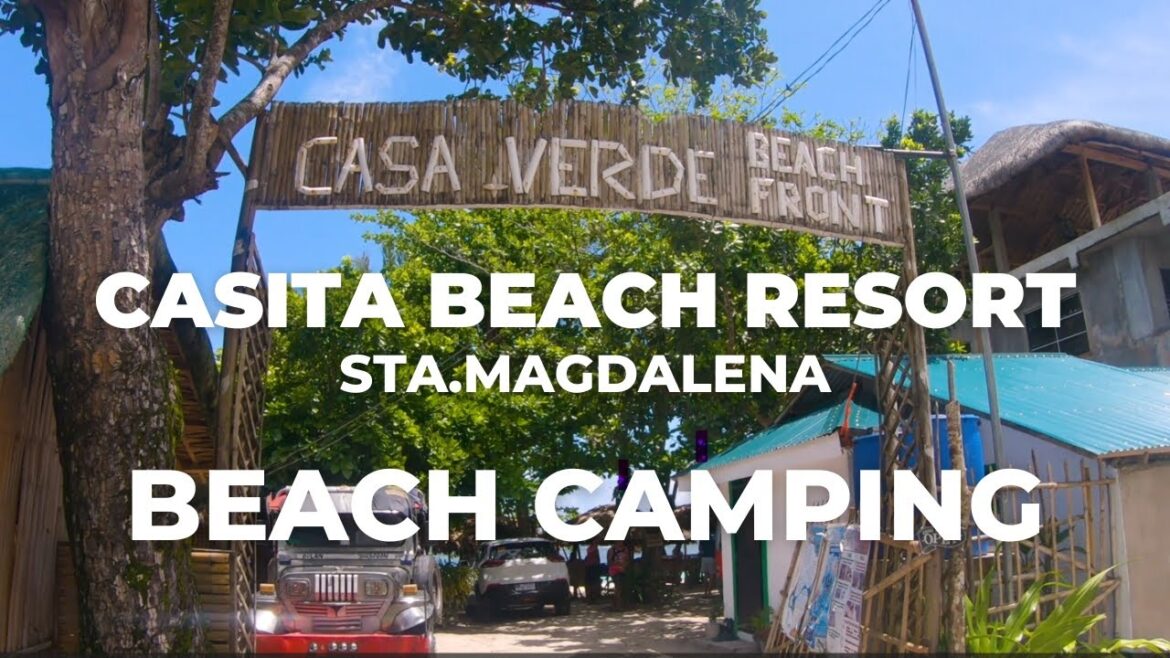 Beach Camping | Glamping | Casita Beach Resort | Casa Verde Beach Front Sta. Magdalena