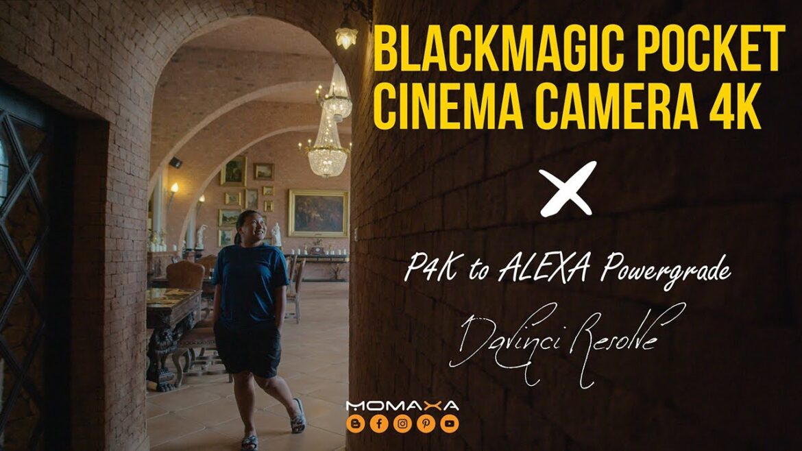 BMPCC4K With P4K to Alexa Powergrade  [Momaxa:โมมาซ่า]