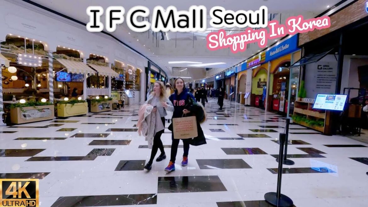 SEOUL WALK, KOREA | IFC Mall Seoul, Shopping in Korea | 韓国ショッピング | IFC 몰, 여의도 | 4K