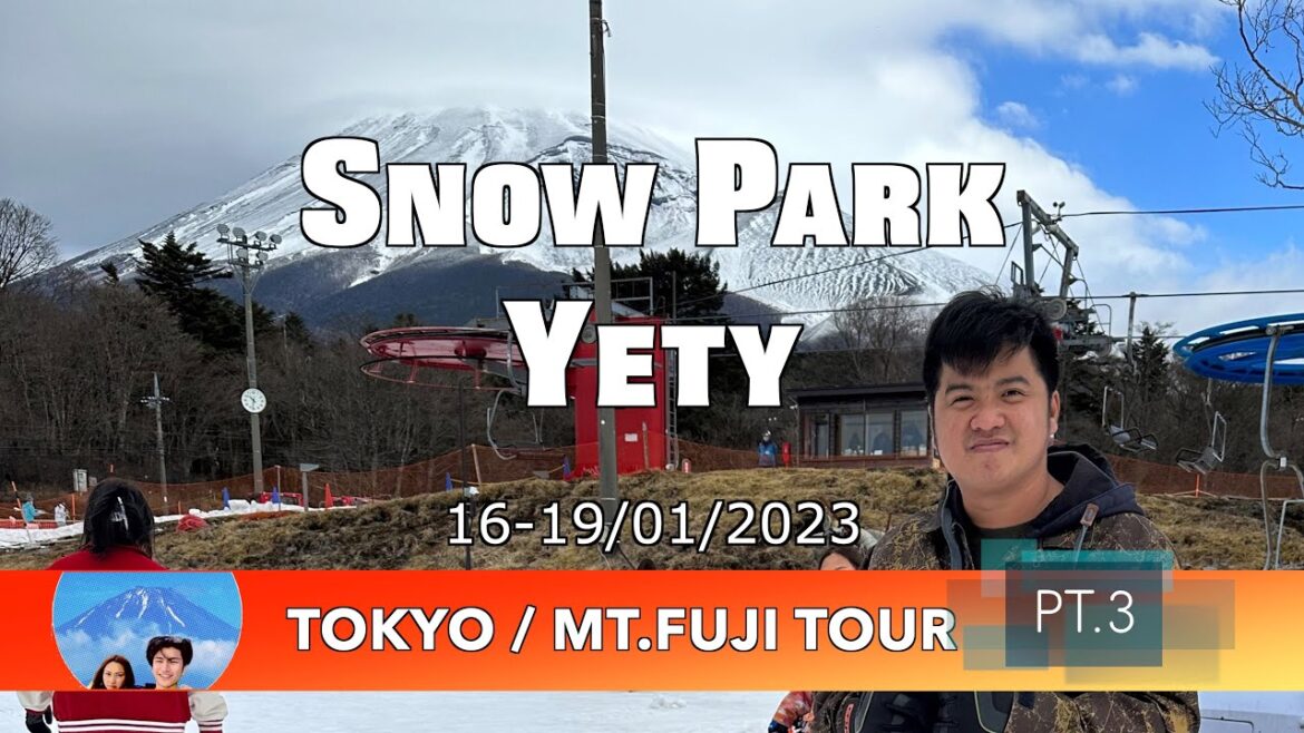 Snowpark Yety : Tokyo / Mt.Fuji Tour Pt.3 Snowpark Yety : Tokyo / Mt.Fuji Tour Pt.3