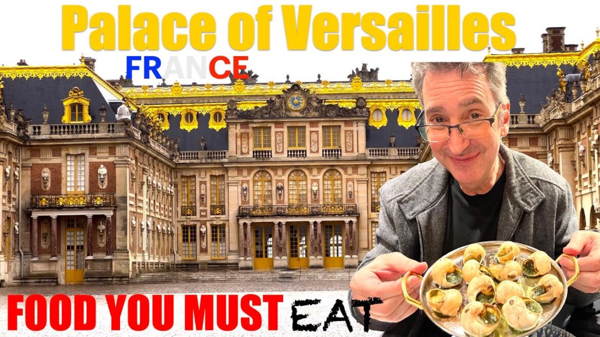 PARIS 🇫🇷 FRANCE: Spectacular The Palace of Versailles and FOOD YOU MUST EAT