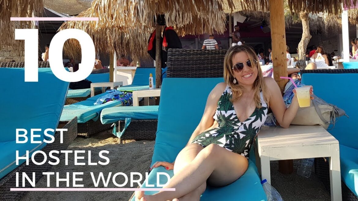 BEST 10 HOSTELS IN THE WORLD