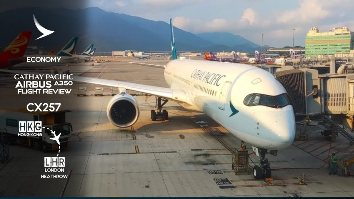 Cathay Pacific Economy | AIRBUS A350-900 | HONG KONG to LONDON HEATHROW | FLIGHT REVIEW #2