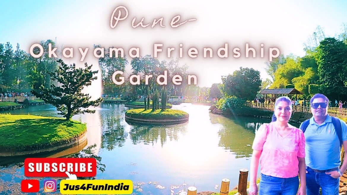 OKAYAMA FRIENDSHIP GARDEN PUNE OKAYAMA FRIENDSHIP GARDEN PUNE
