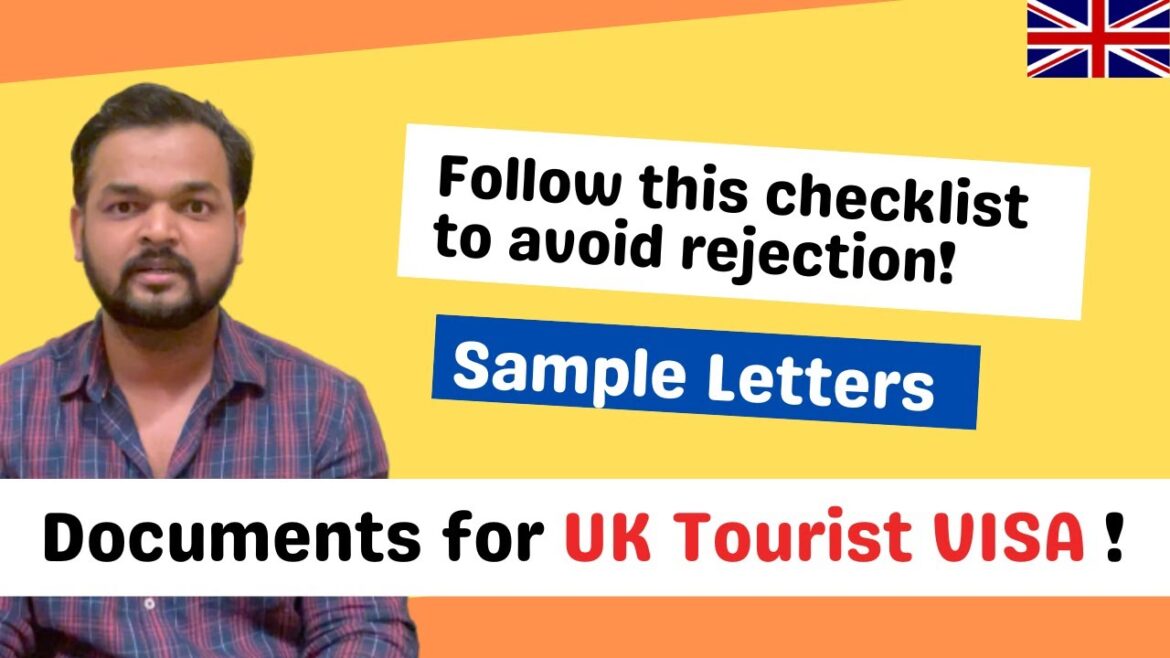 Documents required for UK tourist VISA | UK Tourist VISA 2022 document checklist & sample letter Documents required for UK tourist VISA | UK Tourist VISA 2022 document checklist & sample letter