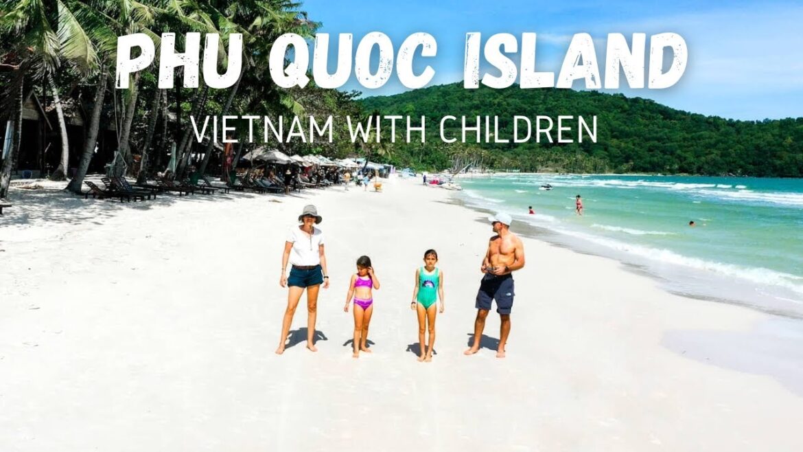 Phu Quoc Island Vietnam – See The East Coast With Kids Phu Quoc Island Vietnam - See The East Coast With Kids