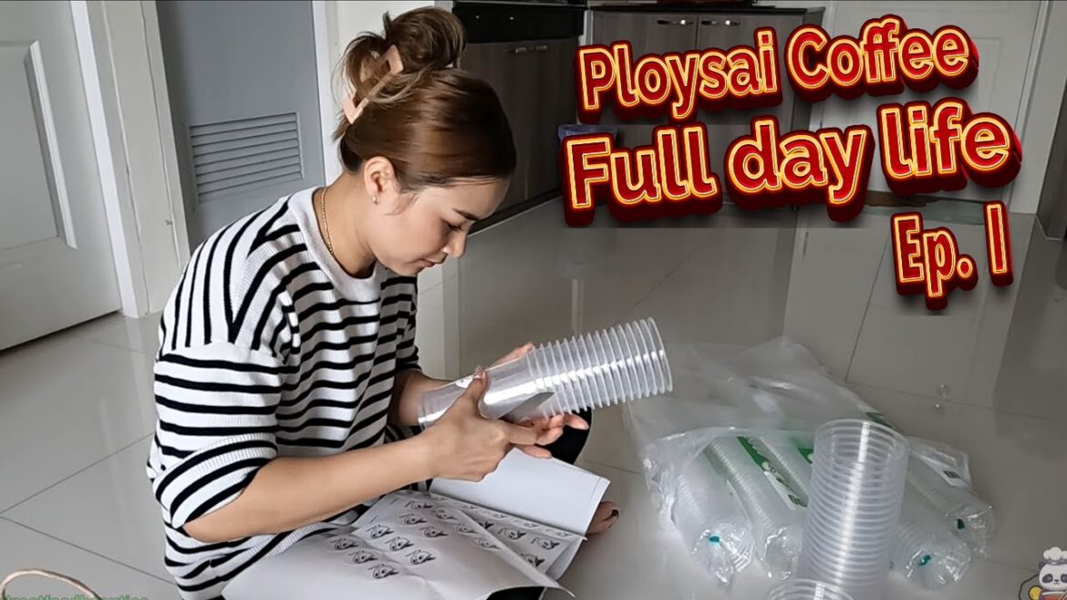 Ploysai Coffee Full Daily Life Episode 1 - Thai street food