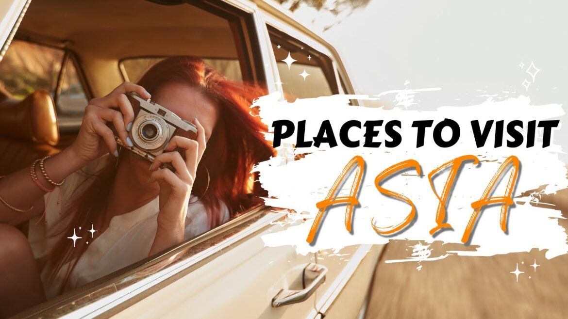 Discover the Best 10 Destinations in Asia: Your Ultimate Travel Guide