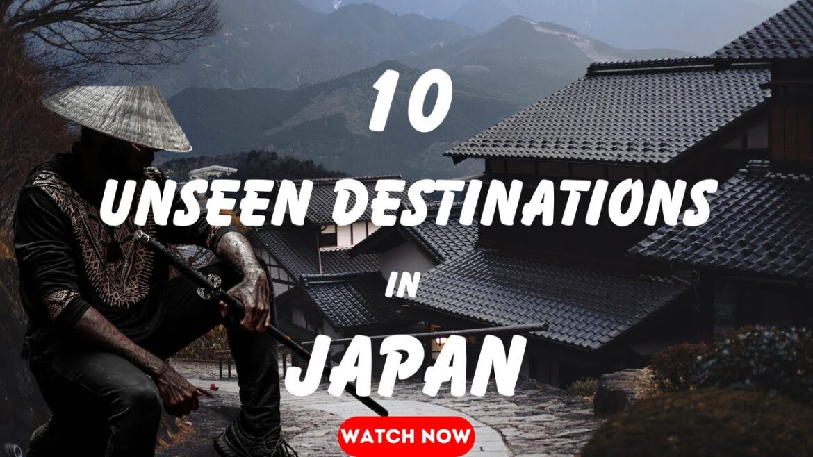 10 UNSEEN DESTINATION IN JAPAN | I BET YOU NEVER HERAD BEFORE |