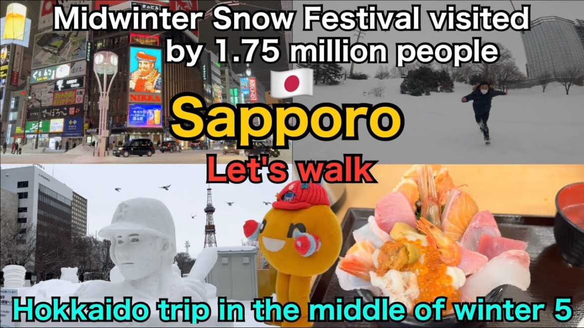 🇯🇵【 Sapporo 】Hokkaido trip in the middle of winter 5 / Travel to Japan / Snow Festival