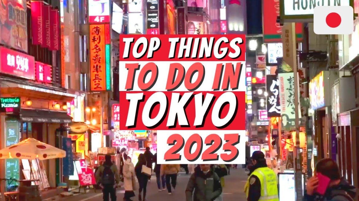 TOP THINGS TO DO IN TOKYO 2023!