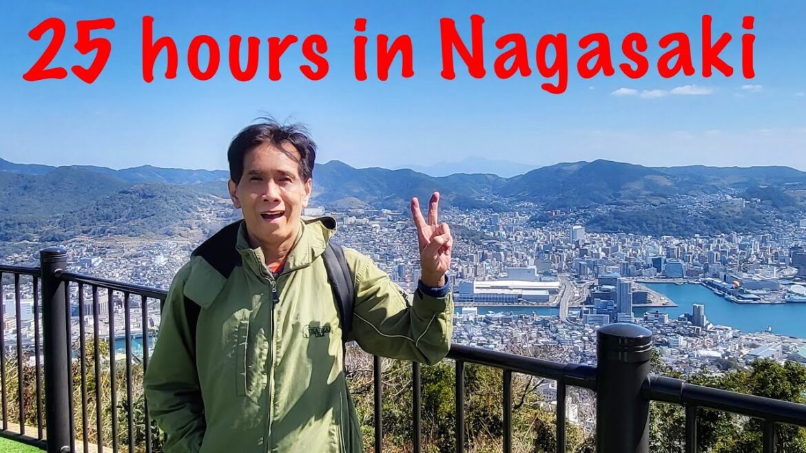 25 hours in Nagasaki 25 hours in Nagasaki
