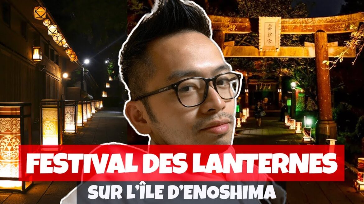 Le festival des Lanternes sur l’île d’Enoshima (+ Un message pour vous) Le festival des Lanternes sur l'île d'Enoshima (+ Un message pour vous)
