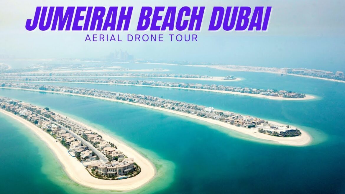 Jumeirah Beach Dubai Drone Tour - Jumeirah Beach Aerial Drone View - Dream Travel