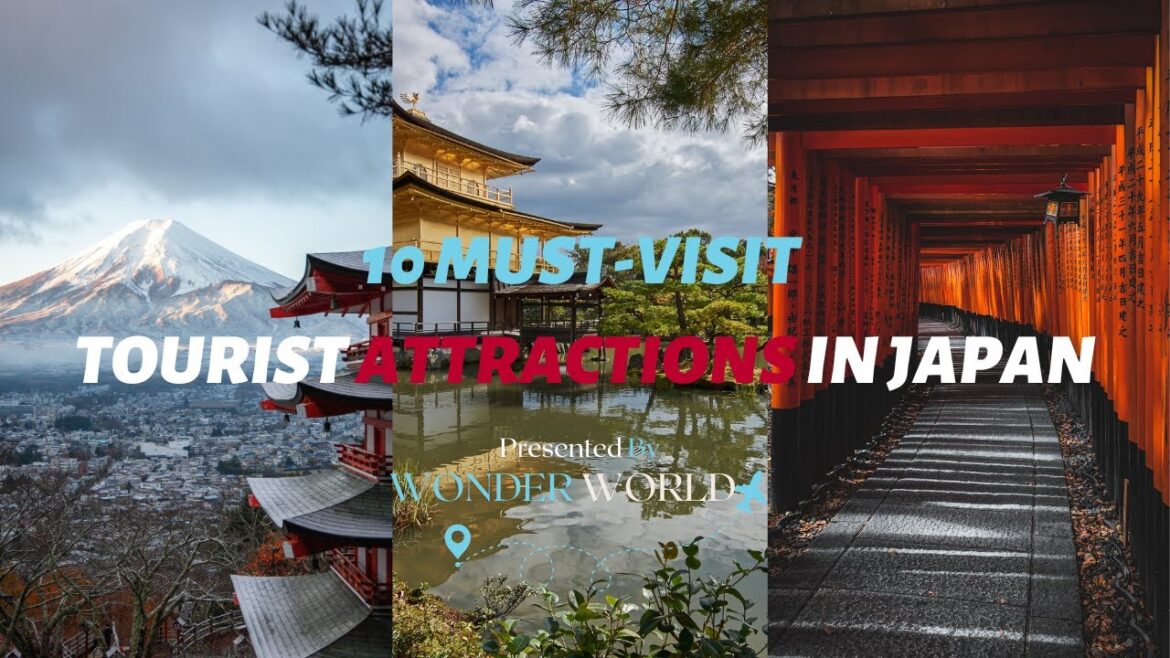 The 10 must-visit tourist attractions in Japan – Wonder World